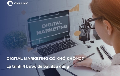 Digital Marketing có khó không? Lộ trình 4 bước để bắt đầu đúng